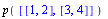 p([[1, 2], [3, 4]])