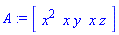 A := Vector[row](3, {(1) = x^2, (2) = x*y, (3) = x*z})