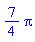 (7/4)*Pi