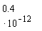 .4*10^(-12)