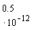 .5*10^(-12)