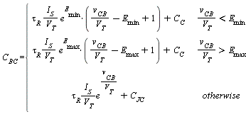 C[BC] = piecewise(v[CB]/V[T] < E[min], tau[R]*I[S]*e^E[min]*(v[CB]/V[T]-E[min]+1)/V[T]+C[C], v[CB]/V[T] > E[max], tau[R]*I[S]*e^E[max]*(v[CB]/V[T]-E[max]+1)/V[T]+C[C], tau[R]*I[S]*e^(v[CB]/V[T])/V[T]+C[JC])