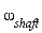 omega[shaft]