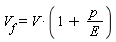 V[f] = V*(1+p/E)