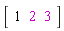 Vector[row](3, {(1) = 1, (2) = 2, (3) = 3})