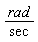 rad/sec