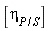 [eta[P/S]]