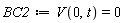 BC2 := V(0, t) = 0