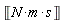 Unit('N'*'m'*'s')