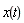 x(t)