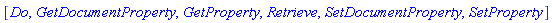 [Do, GetDocumentProperty, GetProperty, Retrieve, SetDocumentProperty, SetProperty]
