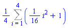 (1/4)*(Sum((1/16)*i^2+1, i = 1 .. 4))