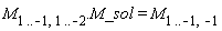 M[1 .. -1, 1 .. -2].M_sol = M[1 .. -1, -1]