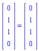 Vector[column]([[0], [1], [1], [0]]) = Vector[column]([[0], [1], [1], [0]])