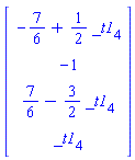 Vector[column]([[-7/6+(1/2)*_t1[4]], [-1], [7/6-(3/2)*_t1[4]], [_t1[4]]])