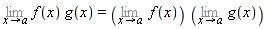 Limit(f(x)*g(x), x = a) = (Limit(f(x), x = a))*(Limit(g(x), x = a))