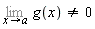 Limit(g(x), x = a) <> 0
