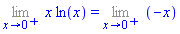 Limit(x*ln(x), x = 0, right) = Limit(-x, x = 0, right)