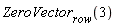 ZeroVector[row](3)