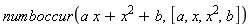 numboccur(a*x+x^2+b, [a, x, x^2, b])