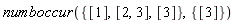 numboccur({[1], [3], [2, 3]}, {[3]})