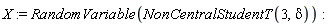 X := RandomVariable(NonCentralStudentT(3, delta))