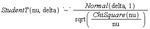 StudentT(nu, delta)*`~`*Normal(delta, 1)/sqrt(ChiSquare(nu)/nu)
