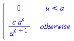 PIECEWISE([0, u < a], [c*a^c/u^(c+1), otherwise])