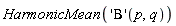 HarmonicMean(('Beta')(p, q))