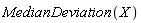 MedianDeviation(X)