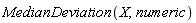 MedianDeviation(X, numeric)