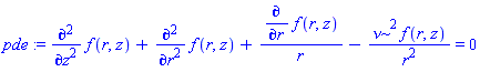 pde := diff(f(r, z), `$`(z, 2))+diff(f(r, z), `$`(r, 2))+(diff(f(r, z), r))/r-nu^2*f(r, z)/r^2 = 0