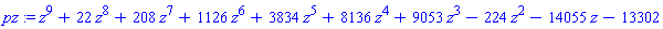 pz := z^9+22*z^8+208*z^7+1126*z^6+3834*z^5+8136*z^4+9053*z^3-224*z^2-14055*z-13302