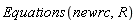 Equations(newrc, R)
