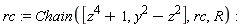 rc := Chain([z^4+1, y^2-z^2], rc, R)