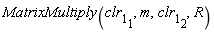 MatrixMultiply(clr[1][1], m, clr[1][2], R)