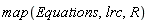 map(Equations, lrc, R)