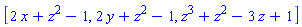 [2*x+z^2-1, 2*y+z^2-1, z^3+z^2-3*z+1]
