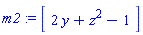 m2 := Matrix([[2*y+z^2-1]])