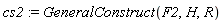 cs2 := GeneralConstruct(F2, H, R)