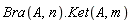 Bra(A, n).Ket(A, m)