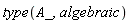 type(A_, algebraic)