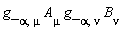 g_[alpha, mu]*A[mu]*g_[alpha, nu]*B[nu]
