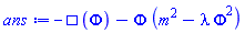 -Physics:-dAlembertian(Phi(X), [X])-Phi(X)*(m^2-lambda*Phi(X)^2)