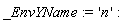 _EnvYName := 'n'