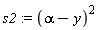 s2 := (alpha-y)^2