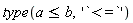 type(a <= b, '`<=`')