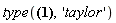type(series(x-(1/6)*x^3+O(x^5),x,5), 'taylor')