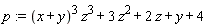 p := (x+y)^3*z^3+3*z^2+2*z+y+4