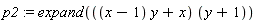 p2 := expand(((x-1)*y+x)*(y+1))